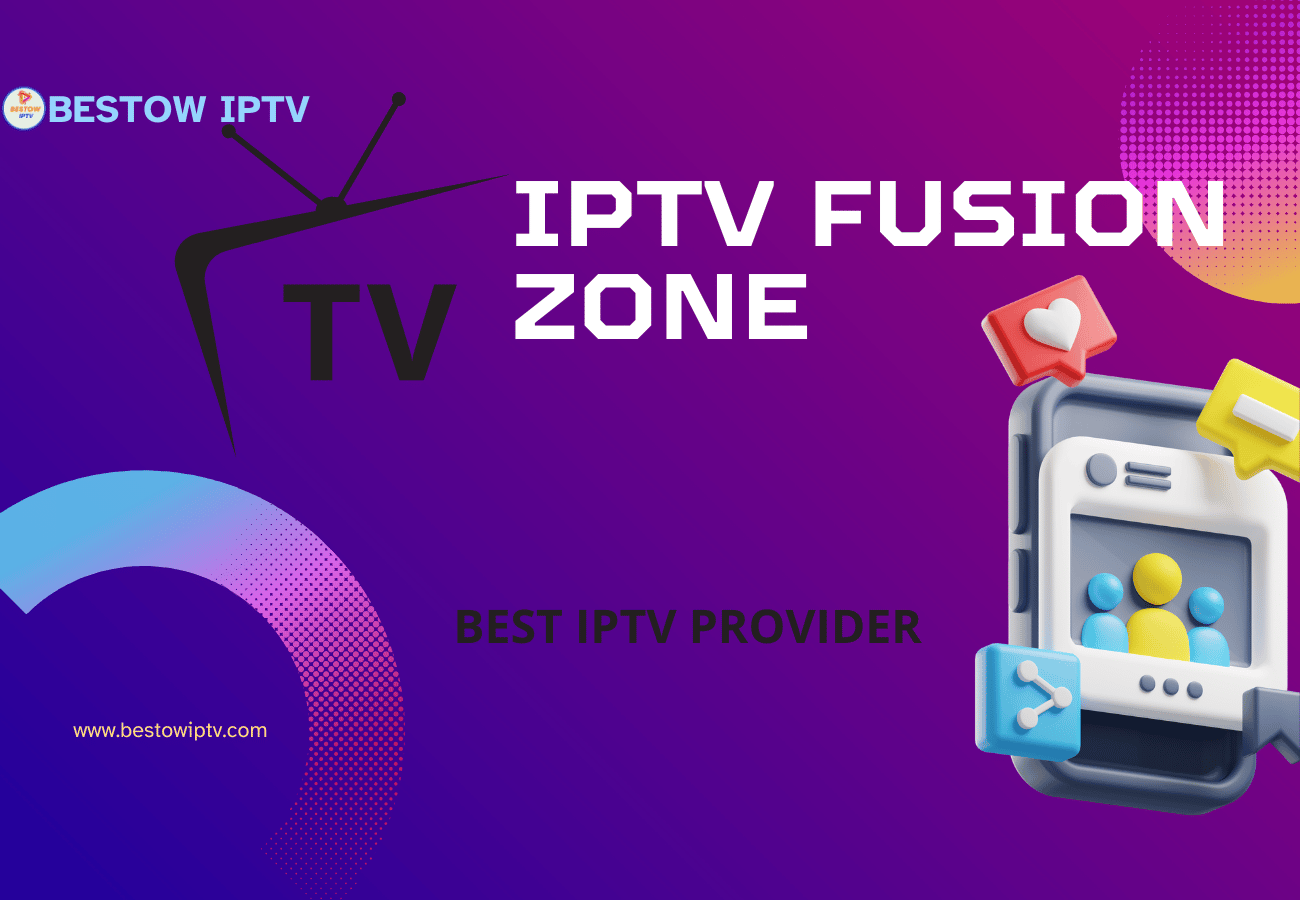 IPTV Fusion Zone