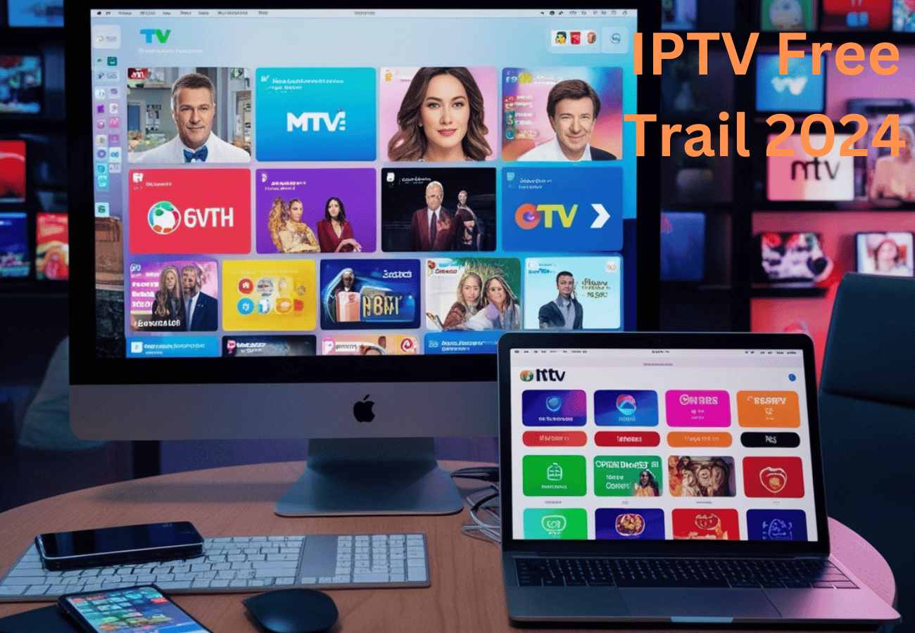 IPTV Free Trail 2024